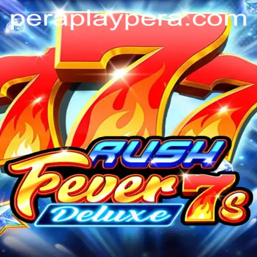 RushFever7sDeluxe: Unveiling the Thrills of Peraplay